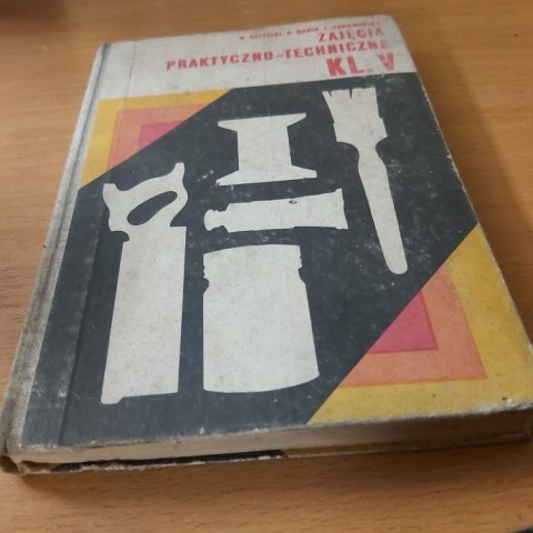 Zajęcia praktyczne - techniczne kl. 5 wyd. 1973 rok.