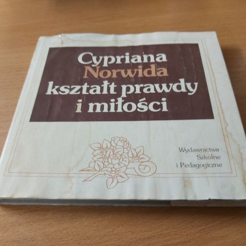 Cypriana Norwida Kształt Prawdy i Miłości