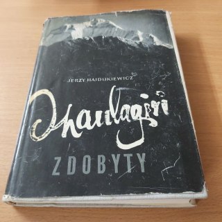 Dhaulagiri Zdobyty wyd. 1963 rok.