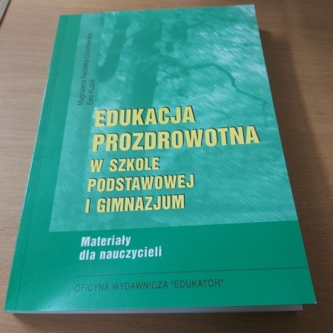 Edukacja Prozdrowotna w szkole podstawowej i gimnazjum