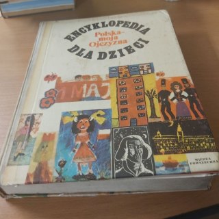 Encyklopedia dla dzieci Polska moja ojczyzna