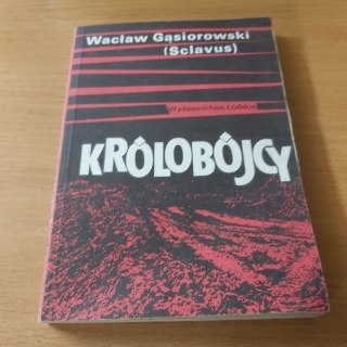 Królobujcy Gąsiorowskiego