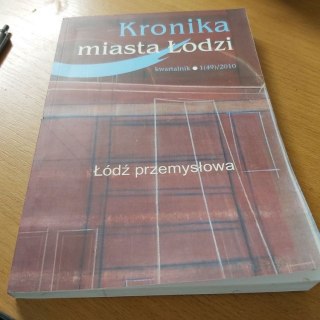 Kroniki miasta Łódź kwartalnik 1(49)/2010