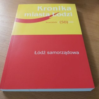 Kroniki miasta Łódź kwartalnik 2 (50) 2010 rok