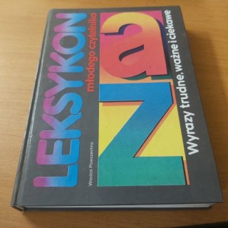 Leksykon młodego czytelnika wyrazy trudne ważne i ciekawe