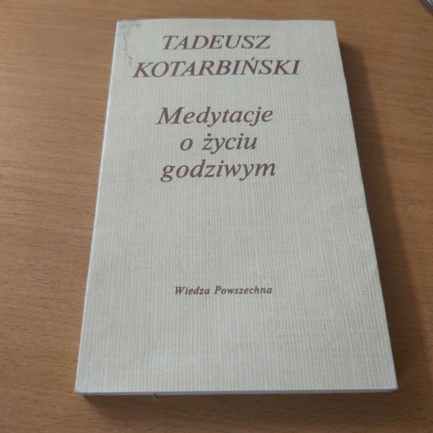 Medytacja o życiu godziwym