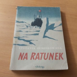 Na ratunek wyd. 1953 rok.