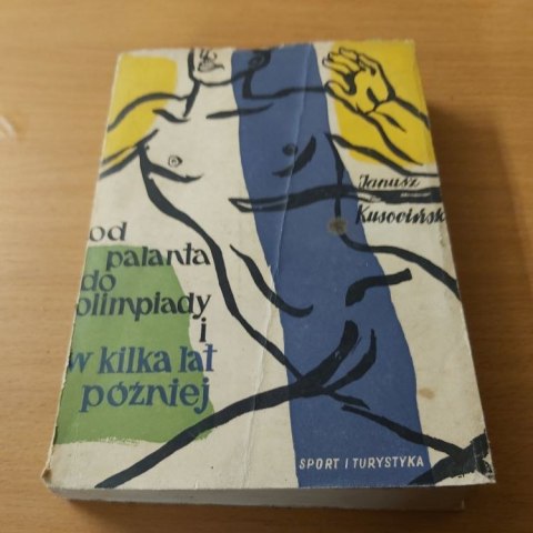 Od palanta do olimpiady i w kilka lat później wyd. 1957 rok.