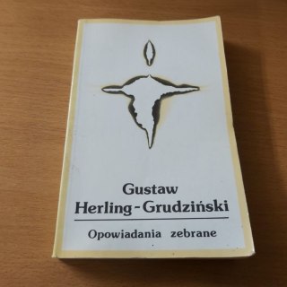 Opowiadania zebrane Herlinga Grudzińskiego