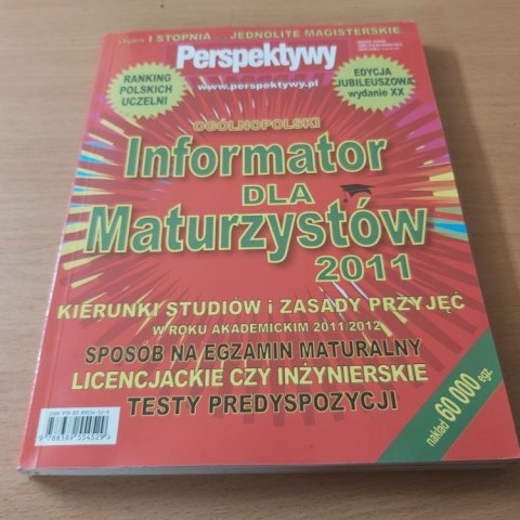 PEESPEKTYWY 2011 Ogólnopolski Informator dla Maturzystów 2011 Edycja jubileuszowa
