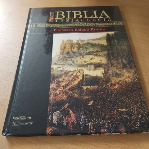 Pierwsza Księga Kronik. Biblia Tysiąclecia Pallottinum.