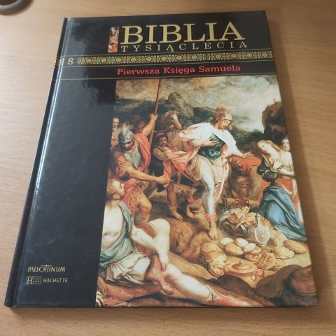 Pierwsza Księga Samuela. Biblia Tysiąclecia Pallottinum.