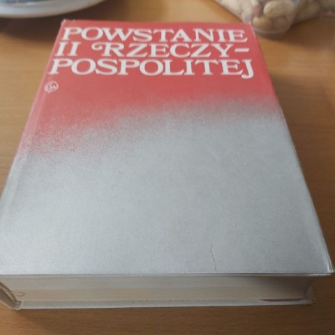 Powstanie 2 Rzeczypospolitej WYBÓR dokumentów 1966-1925 Powstanie 2 Rzeczypospolitej WYBÓR dokumentów 1966-1925
