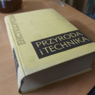 Przyroda i Technika Encyklopedia wyd. 1963 rok.