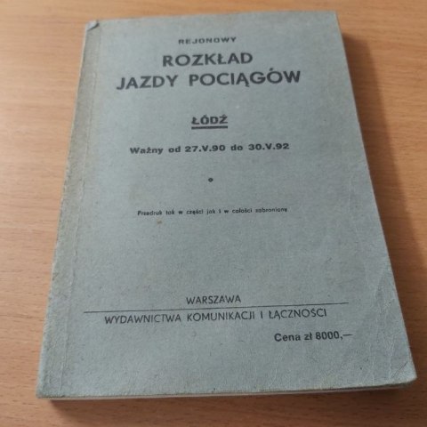 Rozkład Jazdy Pociągiem Łódź ważny od 27.V.90-30.V.92 roku.