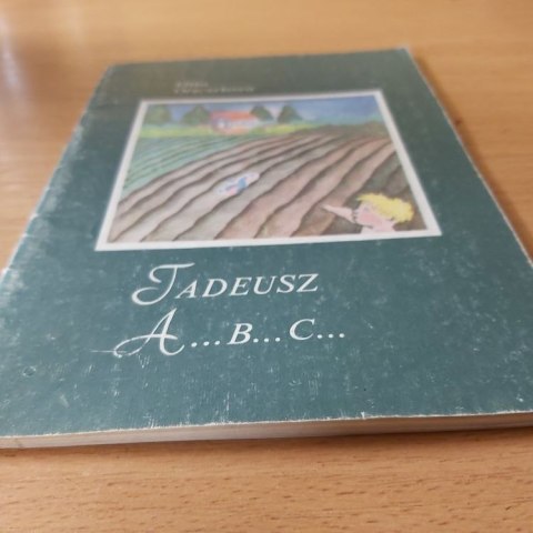 Tadeusz, A...B....C....