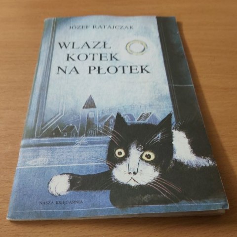 Wlazł Kotek na płotek Wlazł Kotek na płotek