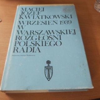 Wrzesień 1939 w Warszawskiej Rozgłośni Polskiego Radia