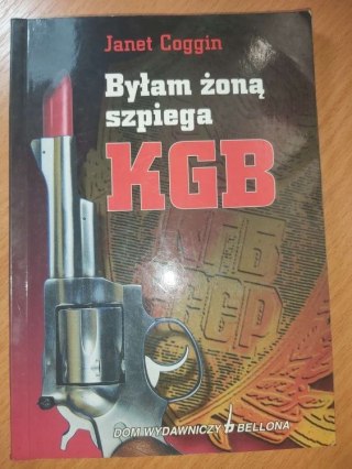 Byłam żoną szpiega KGB