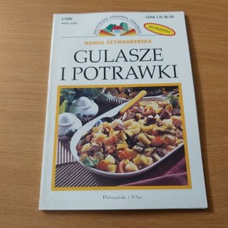 Gulasze i Potrawki - kuchnia autorki Hanny Szymanderskiej