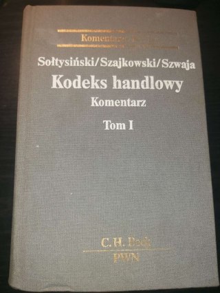 Kodeks Handlowy komentarz Tom 1