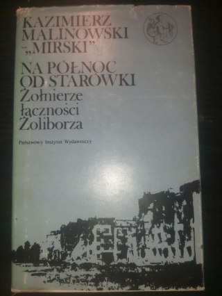Na północ od starówki Żołnierze łączności Żoliborza