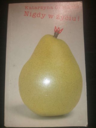 Nigdy w życiu!