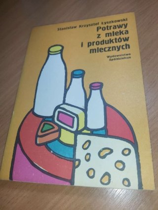 Potrawy z mleka i produktów mlecznych