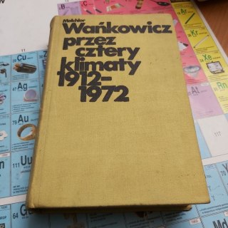 Przez cztery klimaty 1912-1972