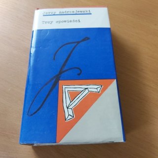 Trzy opowieści - opowiadania Jerzego Andrzejewskiego