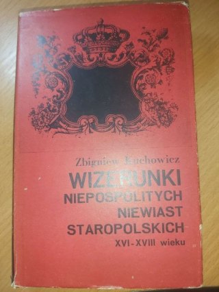Wizerunki niepospolitych niewiast staropolskich