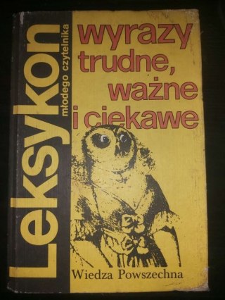 Wyrazy trudne, ważne i ciekawe.