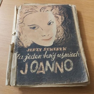 Za jeden Twój Uśmiech Joanno książka autora Jerzego Seweryna