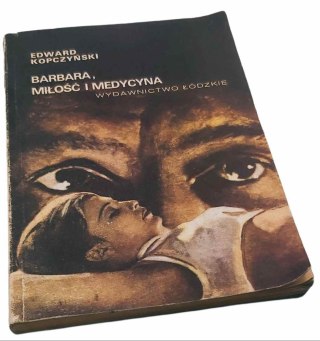 BARBARA, MŁODOŚĆ I MEDYCYNA