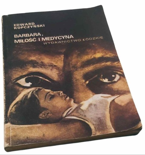 BARBARA, MŁODOŚĆ I MEDYCYNA