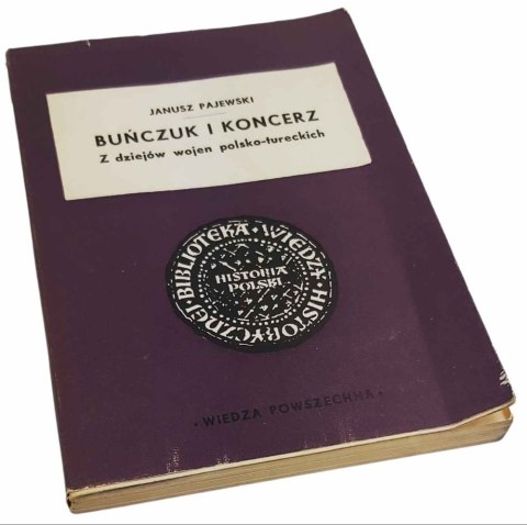 BUŃCZUK I KONCERZE Z dziejów wojen polsko-tureckich