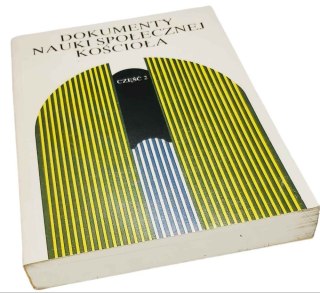 DOKUMENTY NAUKI SPOŁECZNEJ KOŚCIOŁA część 1 i 2