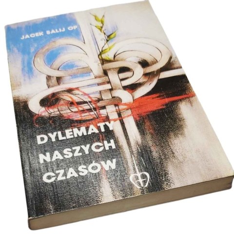 DYLEMATY NASZYCH CZASÓW