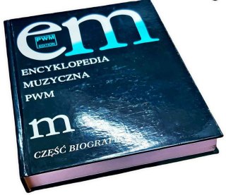 ENCYKLOPEDIA MUZYCZNA PWM m część biograficzna