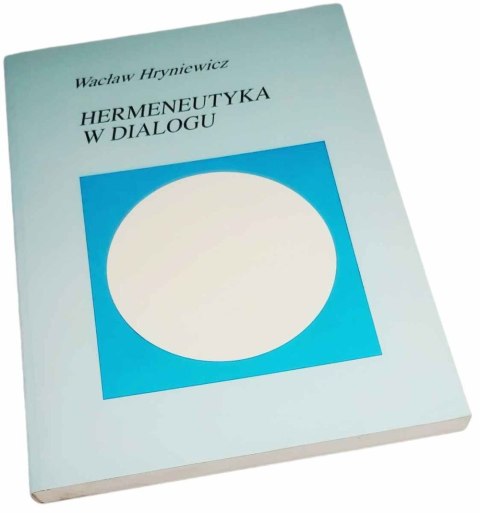 HERMENEUTYKA W DIALOGU Tom 2