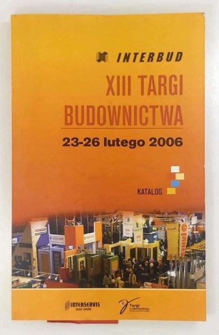 XIII Targi Budownictwa 23-26 lutego 2006 roku