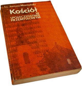KOŚCIÓŁ W SPOŁECZEŃSTWIE PRZEMYSŁOWYM