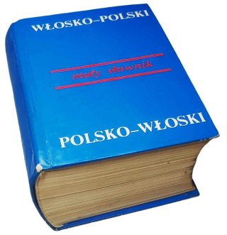 MAŁY SŁOWNIK WŁOSKO - POLSKI, POLSKO - WŁOSKI