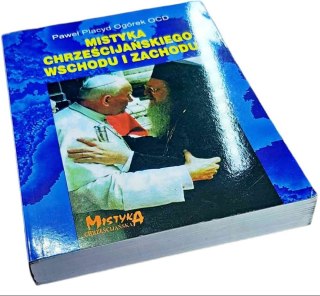 MISTYKA CHRZEŚCIJAŃSKIEGO WSCHODU I ZACHODU
