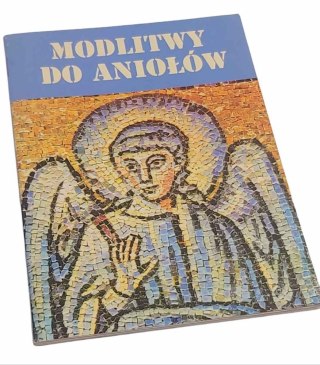 MODLITWY DO ANIOŁÓW