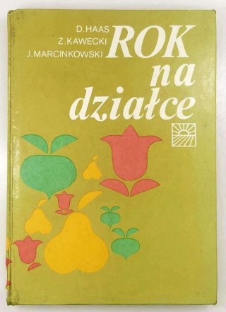 Rok na działce