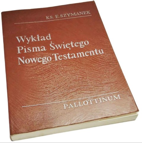 WYKŁAD PISMA ŚWIĘTEGO NOWEGO TESTAMENTU