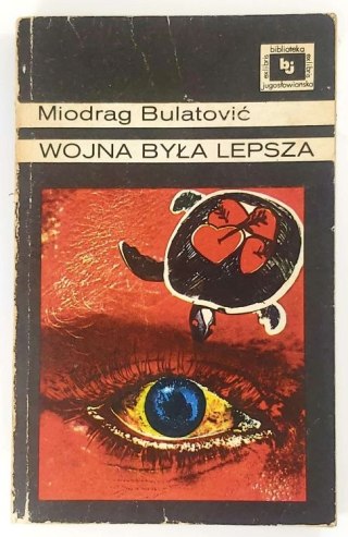 Wojna była lepsza