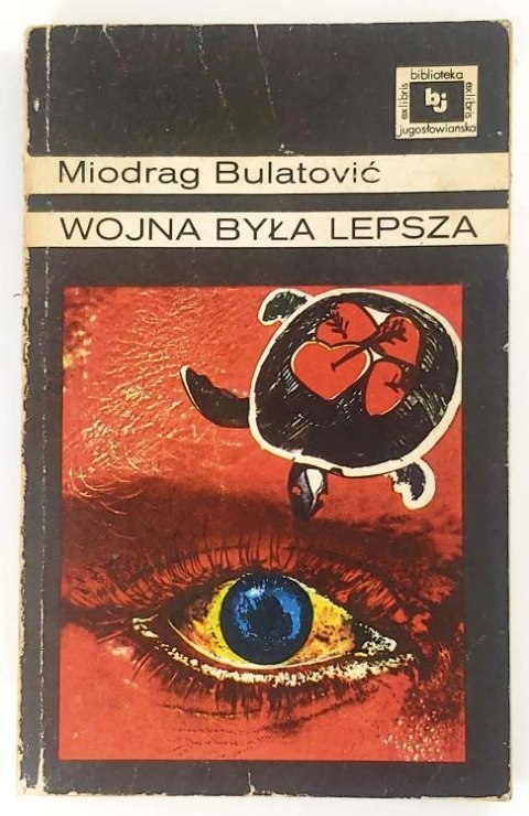 Wojna była lepsza