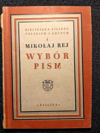Wybór pism Mikołaja Reja wyd. z 1947 roku